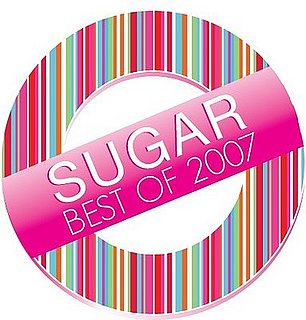 Get Ready for Sugar's Best of 2007 Blowout!